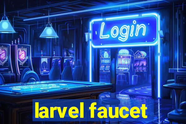 larvel faucet